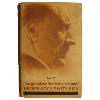 Der Grossdeutsche Freiheitskampf, III. Bande, Reden Adolf Hitler vom 16. März 1941 bis 15. März 1942. Espenlaub militaria